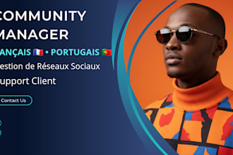be your french and portuguese community manager and customer support