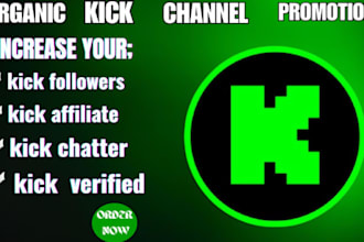 do organic kick channel promotion, kick promotion to gain followers and viewers