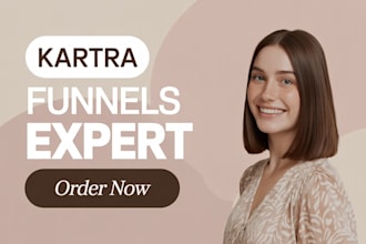 build and optimize high converting kartra funnels, automations, and memberships