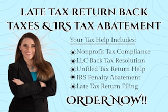file late non profit llc business tax return back taxes and irs tax abatement