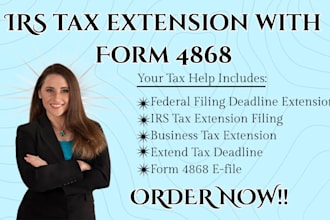 file irs tax extension with form 4868 and extend your business filing deadline