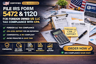 file irs form 5472 and 1120 foreign owned us llc tax compliance with cpa