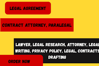 be contract lawyer to write legal agreement, privacy policy, nda, paralegal