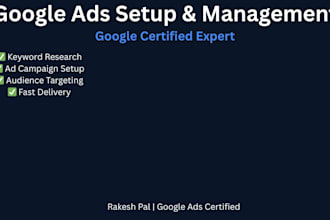 setup and manage google ads campaigns for your business