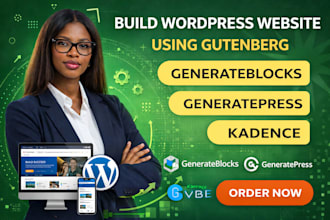 build wordpress website using gutenberg generateblocks generatepress kadence