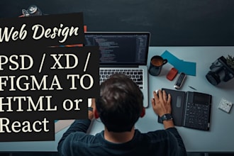 convert figma, xd or PSD to responsive HTML, react or bootstrap website