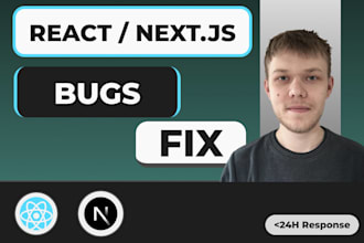 fix bugs in your react or next js website