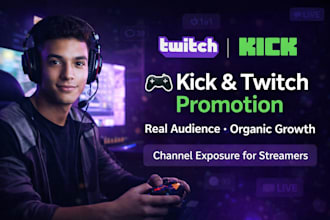 promote your kick and twitch channel with organic and targeted audience growth