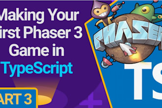 develop advanced 2d game using phaser engine, browser game, HTML5, construct