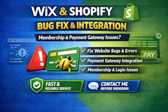 do bug fix wix shopify membership payment gateway integration