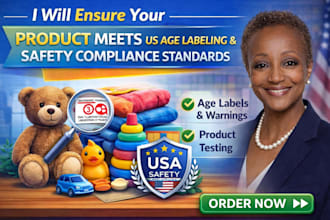 ensure your product meets US age labeling and safety compliance standards