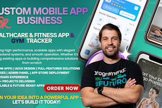 build custom healthcare or fitness app,gym workout tracker with admin panel