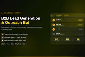 a build a b2b lead generation bot, outreach tool, contact scraper and CRM bot