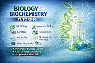 provide expert biology and biochemistry tutoring