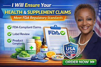 ensure your health and supplement claims meet fda regulatory standards