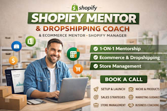 be your shopify mentor dropshipping coach and ecommerce consultant