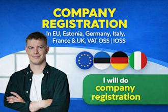 do company registration in eu estonia germany italy france and UK, vat oss ioss
