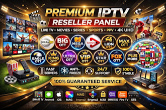 organize reseller panel, trex, strong 8k, dream 4k, lion ott, playlist, b1g, m3u
