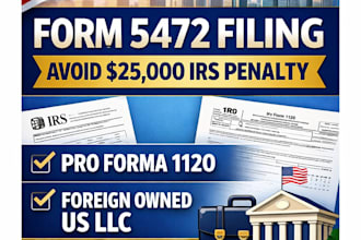 file form 5472 and pro forma 1120 for foreign owned US llc