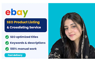 do ebay product listing, ebay SEO listing, ebay listing, ebay lister