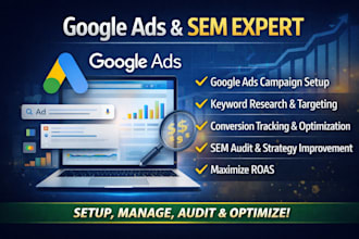 setup and manage your google ads adwords campaign or audit sem
