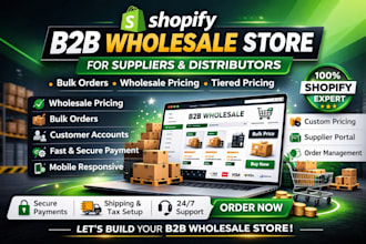 build a shopify b2b wholesale store for supplier and distributors