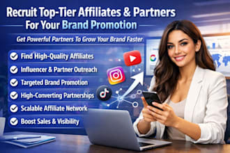 recruit top tier affiliates and partners for your brand