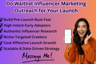 do waitlist influencer marketing, outreach for your launch