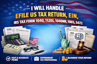 handle efile US tax return, ein, irs tax form 1040, 1120s 1040nr, 1065 5472