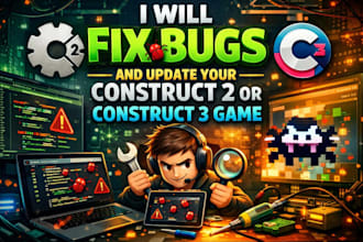 fix bugs and update your construct 2 or construct 3 game