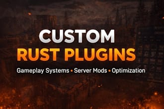 develop custom rust server plugins and gameplay systems