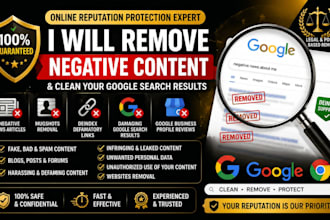 remove defamatory google links, false news articles, damaging search results