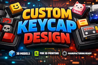 design custom mechanical keyboard keycaps for 3d printing and manufacturing