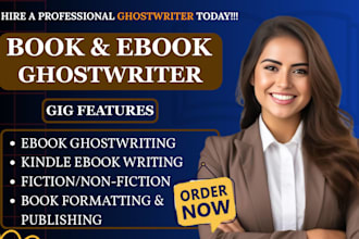 be your ebook ghostwriter, fiction and non fiction book writer