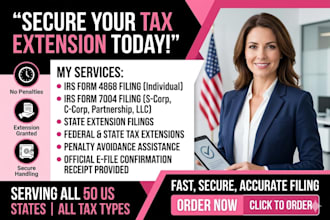 file your US federal and state tax extension form 4868 or 7004 today