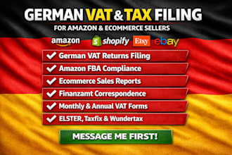 handle german vat return and tax filing for amazon fba and ecommerce sellers