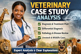 analyze veterinary clinical cases and explain diagnosis