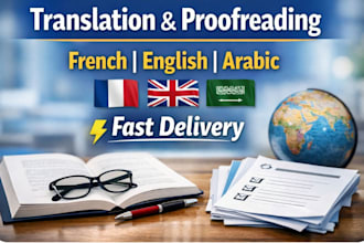 manually translate  and correct your texts in french , english and arabic pro
