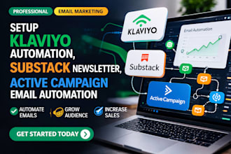 setup klaviyo automation, substack newsletter, activecampaign, email automation