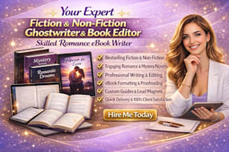 ghostwrite your fiction or non fiction book, romance ebook and edit manuscript