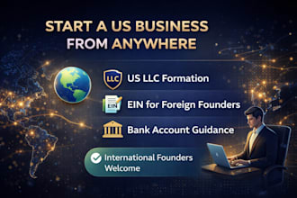 help foreign founders start US llc, ein, bank account, tax help