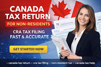 prepare and file canada tax return for non residents cra tax filing