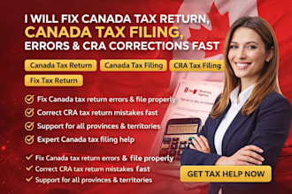 fix canada tax return canada tax filing errors cra corrections fast