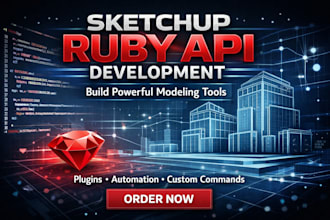 develop sketchup ruby plugins for custom modeling tools