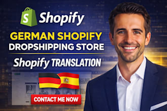 create german shopfy dropshipping store and translate shopify to spanish german