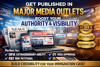 write and publish a media article in a reputable news outlet for eb1a eb2 niw