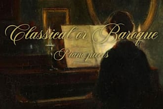compose original baroque or classical piano music