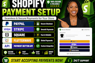 setup shopify paypal checkout, stripe, square, flutterwave, payment button API