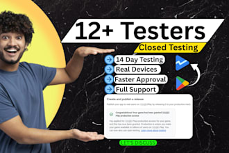 provide 12 real testers for 14 day closed testing with guide