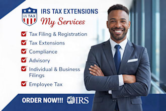prepare and file irs tax extension forms 4868, 7004, and 8868